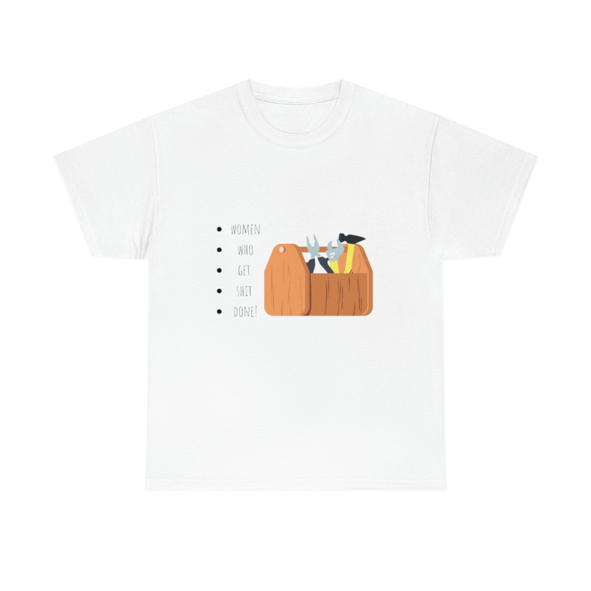'Women Who Get S%*t Done' Unisex Tee